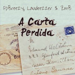 FpBreezy ft.Laudeezzer & ZmB-A Carta Perdida