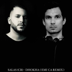 Salas (CR) - Dhokha (Emi CA Remix)