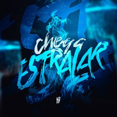 CHEGA ESTRALAR - MC Pretchako (DJ TF & Bergs)