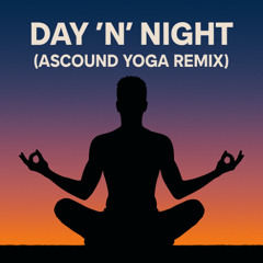 Kid Cudi - Day 'N' Night (ASCOUND Yoga Remix)