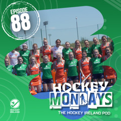 Hockey Mondays Episode #88 – FIH Pro League, IRL Women's Training Series, Euro Masters 2025, and More!