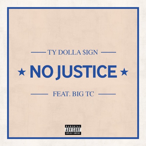 No Justice (feat. Big TC)