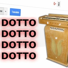 Google Translate "dotto" but with Ondioline samples (Heart and Soul Cover)