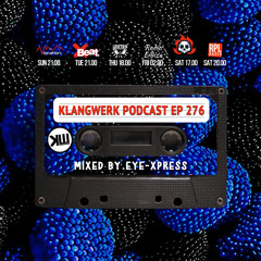 Klangwerk Radio Show - EP276 - Eye-Xpress
