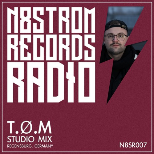 N8STROM RADIO MIXTAPE 007 W// T.Ø.M