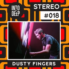 Into The Deep Stereo 018 - Dusty Fingers