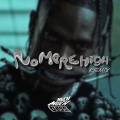 Travis Scott feat Playboi Carti - FE!N (nomorehigh Drum & Bass Remix)