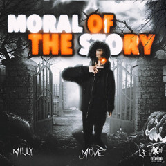 “MORAL OF THE STORY” Milly MoveLeft Prod by FCKBOY