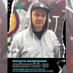 Esc - Loppukiri Shortmix for Sonny YleX 08.06.2024