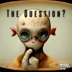 The Question? [free download]