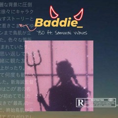 Baddie (feat. Samuraii Waves)