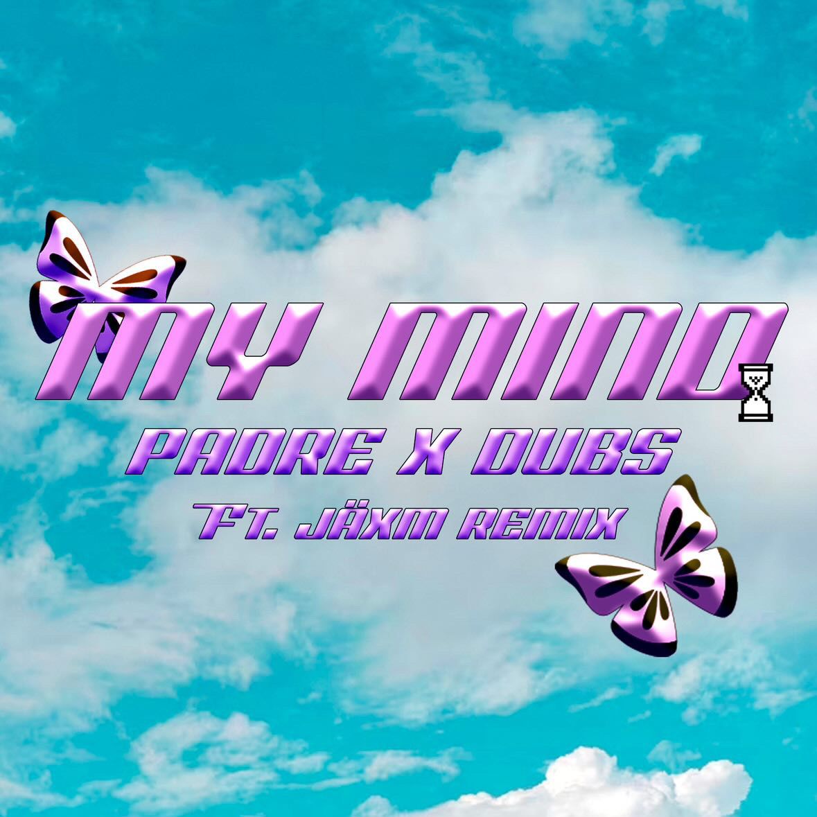 Padre X Dubs –  My Mind (JÄXM REMIX)