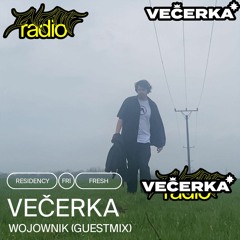 VEČERKA* 15 - Wojownik (guestmix)