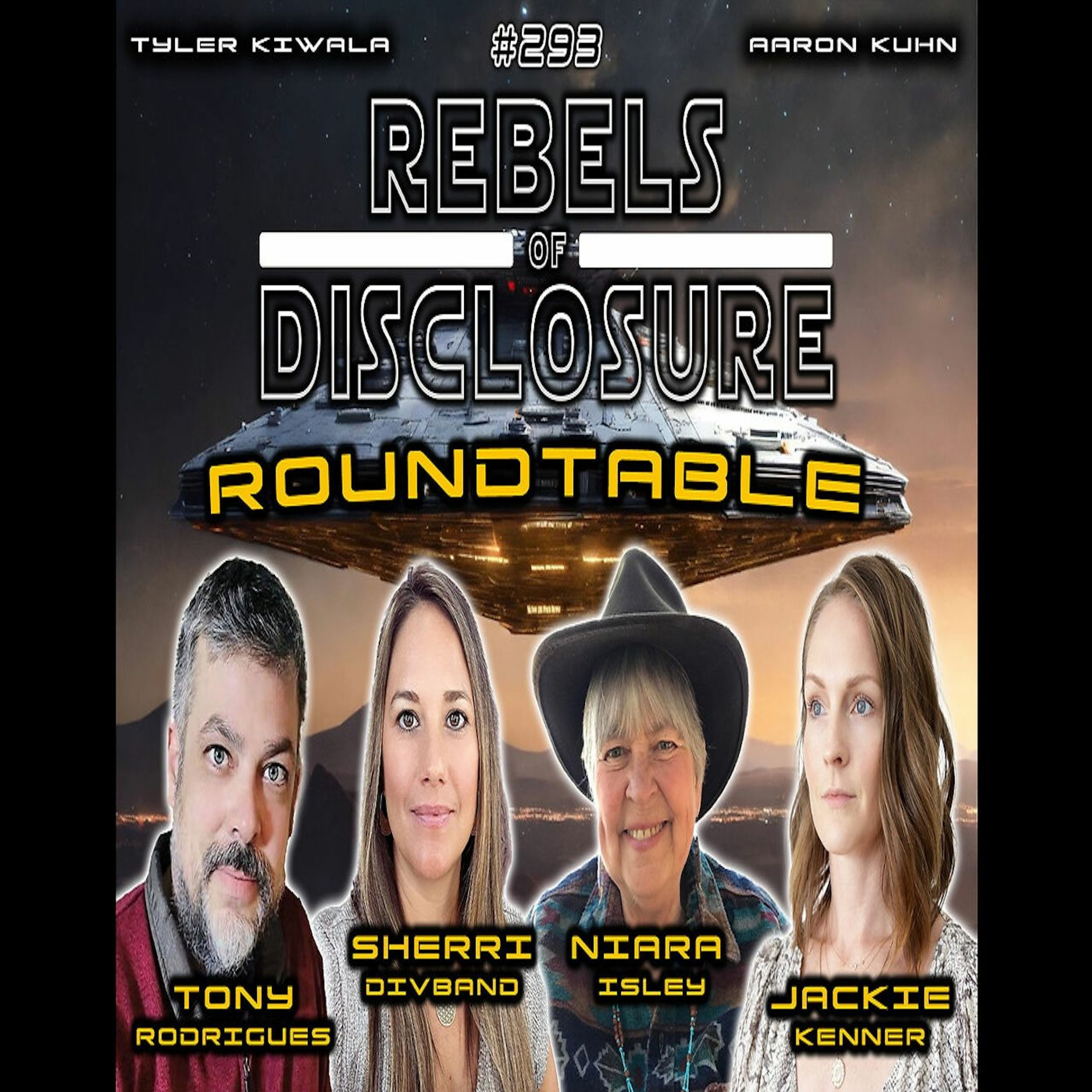 EP 293 | REBELS OF DISCLOSURE ROUNDTABLE | THE YEAR OF DISCLOSURE - 2024 & BEYOND