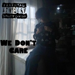 We Dont Care