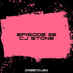 Noisetalgia Podcast 026: CJ Stone
