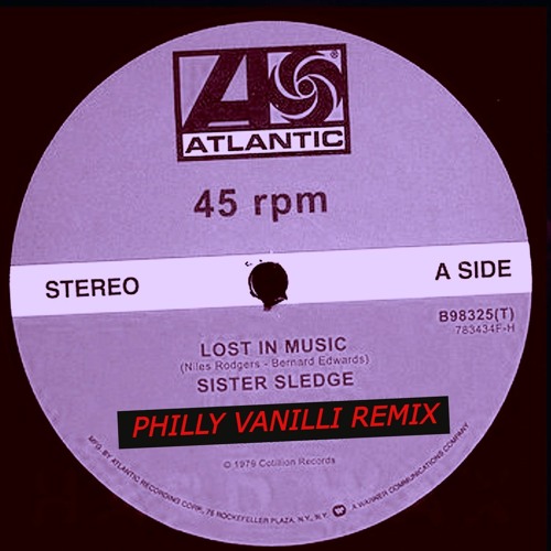 SISTER SLEDGE - LOST IN MUSIC (PHILLY VANILLI REMIX)