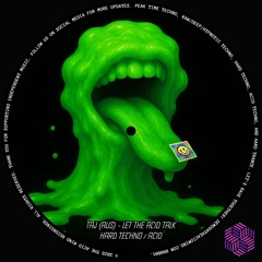 Let The Acid Talk (Original Mix) LTAT EP