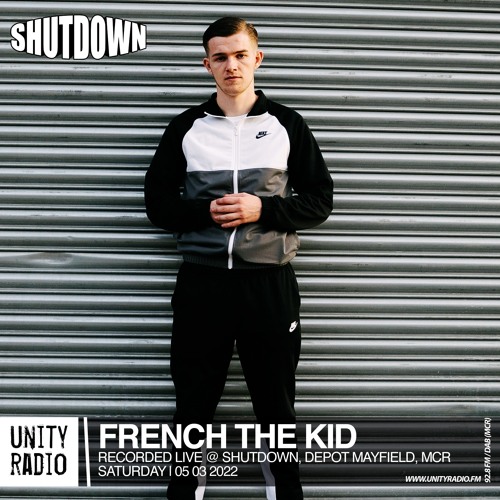 French The Kid | Shutdown Live @ Depot Mayfield (MCR) | Live Set | 2022 03 05