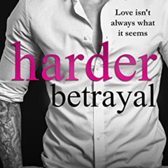 ACCESS EPUB 🖍️ Harder Betrayal (Lesser Book 3) by  Penelope Sky [EBOOK EPUB KINDLE P