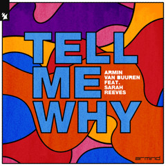Armin van Buuren feat. Sarah Reeves - Tell Me Why [OUT NOW]
