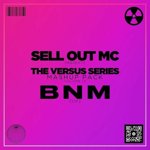 [#𝟮 𝗘𝗟𝗘𝗖𝗧𝗥𝗢] Sell Out MC Presents The Versus Series MASHUP PACK Vol 9 Feat BNM [UK]