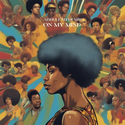 Abdullah Demir - On My Mind (Afro House )