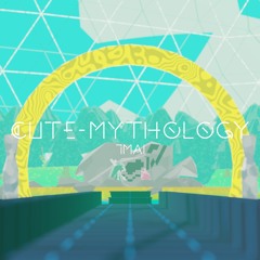 【BOFXⅥ】CUTE - Mythology【ナナホシ秋の大豆パンまつり】