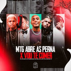 MTG - ABRE AS PERNA x VOU TE COMER (DJ KR DO TP & DJ JL DO TP)