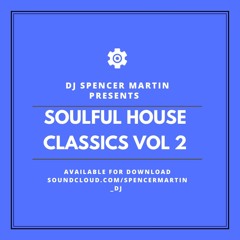 Spencer Martin - Soulful House Mix 2022