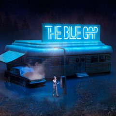 The Blue Gap - Tell Me Why