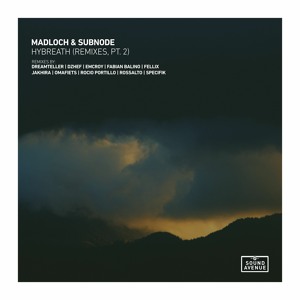 Madloch & Subnode - Hybreath (Emcroy Remix)