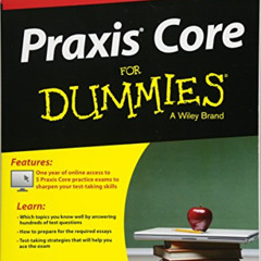 [VIEW] KINDLE 💛 Praxis Core For Dummies, with Online Practice Tests (For Dummies Ser