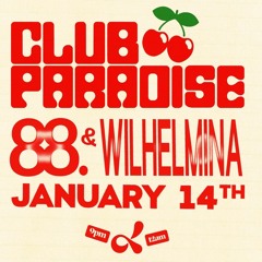 Club Paradise 015 - Special Guest: WILHELMINA