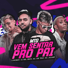 Mtg Vem Sentar Pro Pai (feat. Mc Jacaré)