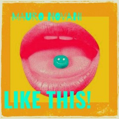 MAURO NOVANI - LIKE THIS!