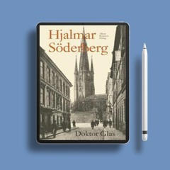 Doktor Glas by Hjalmar S?derberg. Gifted Copy [PDF]