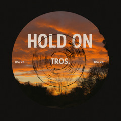 Hold On