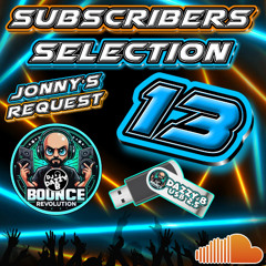 SUBSCRIBERS BOUNCE SELECTION VOL 13 - ‪‪ @jonnymulligan6418  #ukbounce #donk #bounce#dance