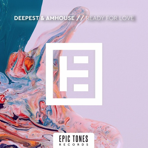 Deepest & AMHouse - Ready For Love [OUT NOW]