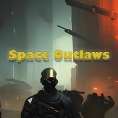 Space Outlaws