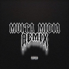 Muita Midia Remix