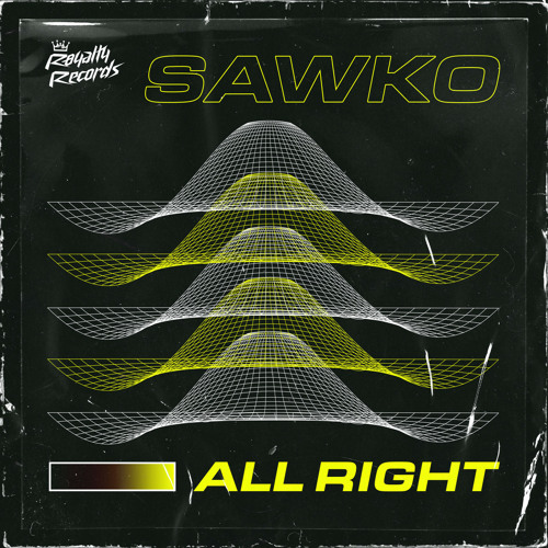 Sawko - All Right [OUT NOW]