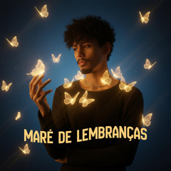 Maré de lembranças