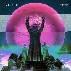 JAY CVSTLE - Time