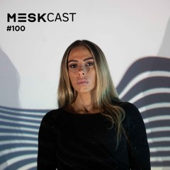 Mary Mesk - Mesk Cast #100