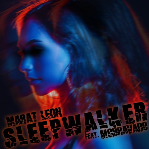 feat. MC Bravado - Sleepwalker(Radio Edit)