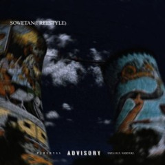 SOWETAN (FREESTYLE) [w/MVRCO, Uzi Notes, Reese, Quicc knots]