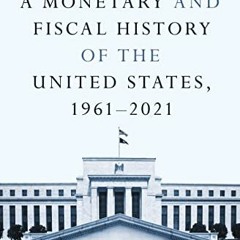 [Free] EPUB 📥 A Monetary and Fiscal History of the United States, 1961–2021 by  Alan