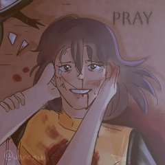 Pray